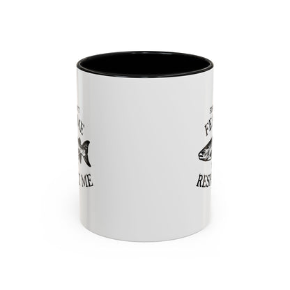 Fish Don't Fear Me, They Respect Me Coffee Mug — Fishing Humor Accent Mug